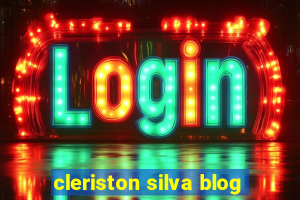 cleriston silva blog